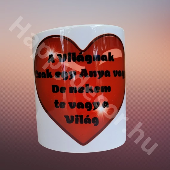 Bögre A világnak csak egy Anya 