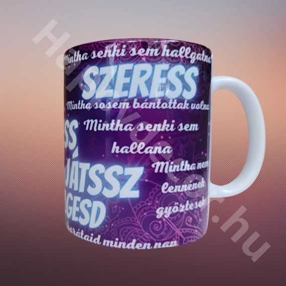 Bögre élj, nevess, szeress 