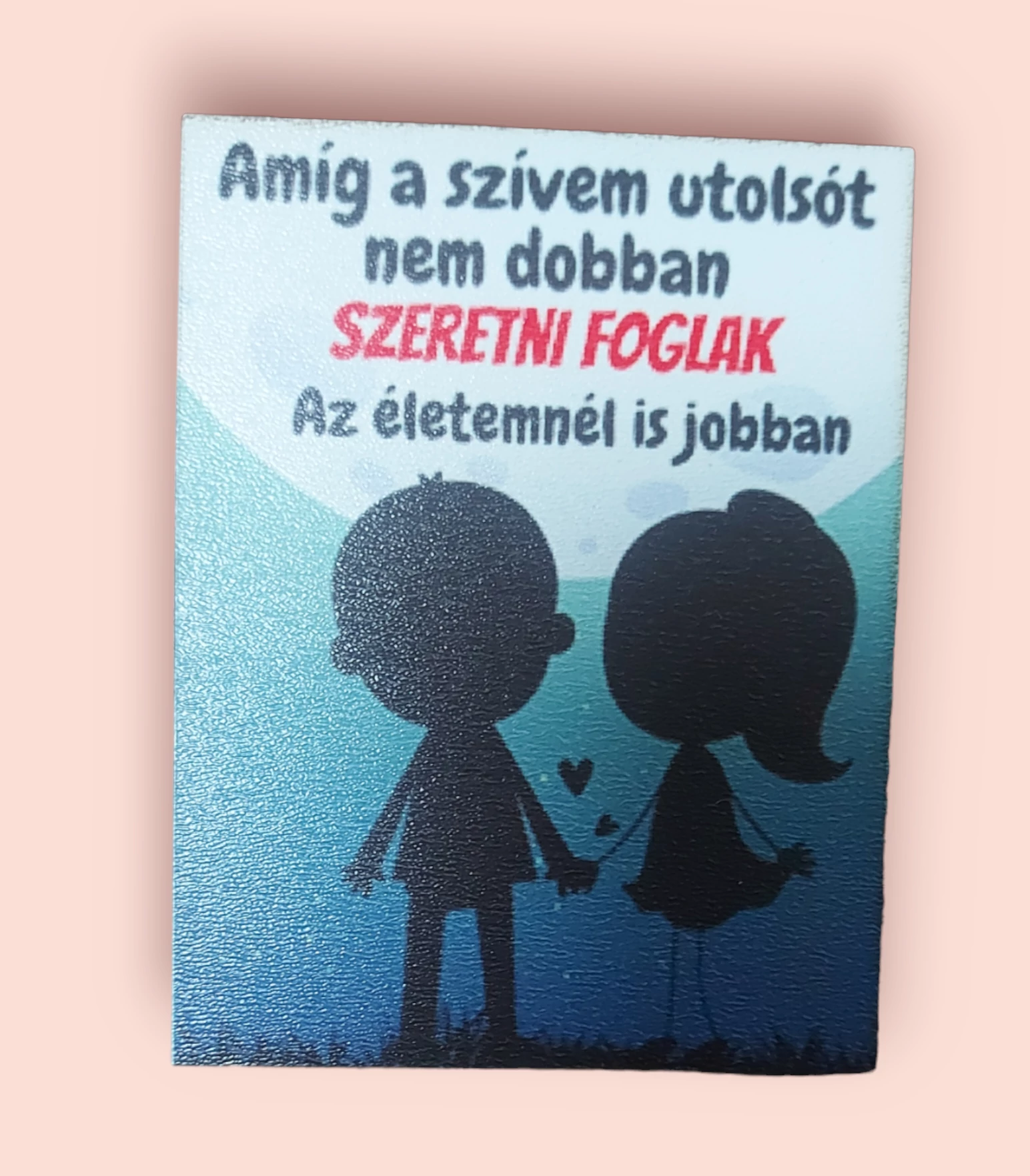 Hűtőmágnes szeretet 