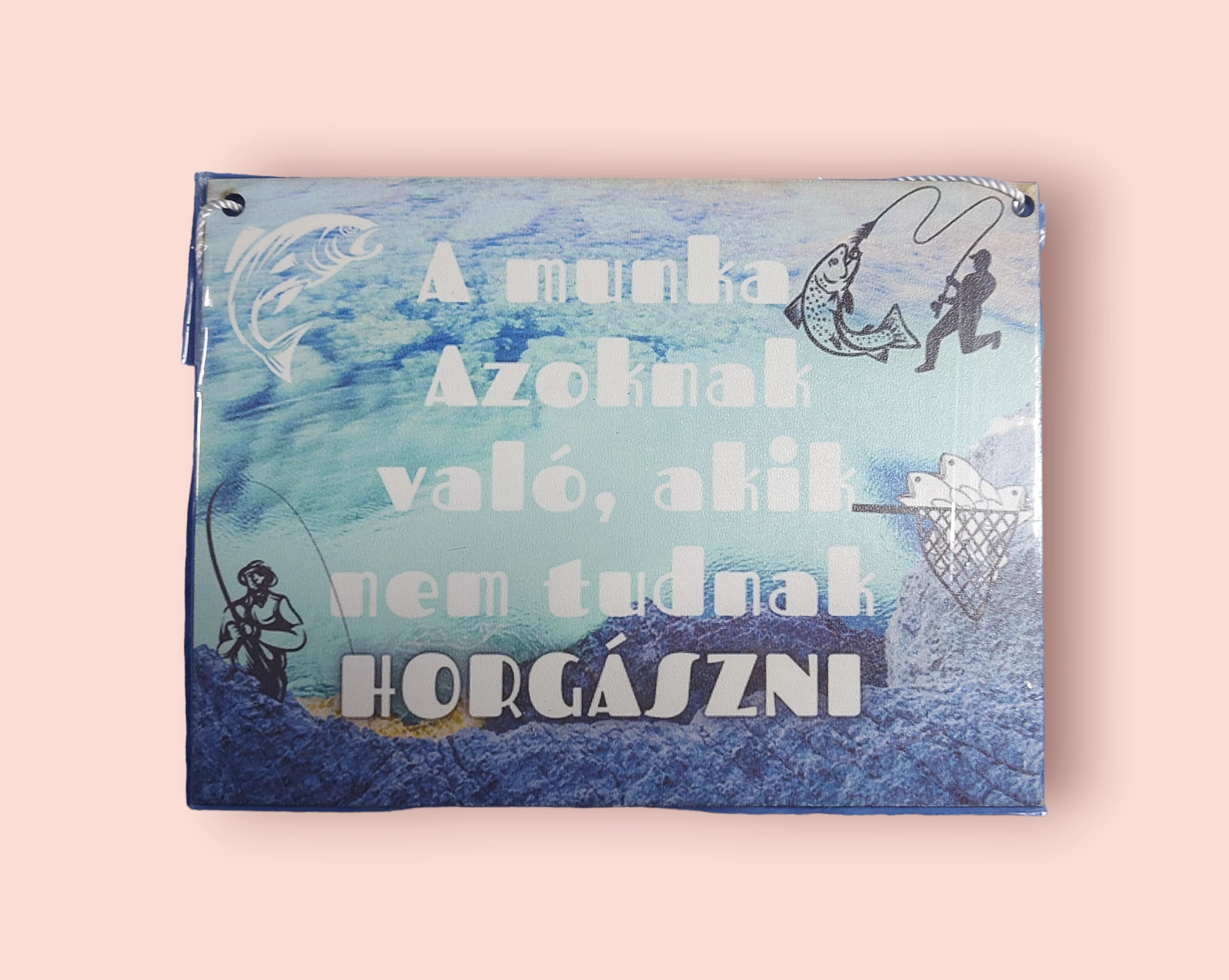 Ajándék tábla horgászoknak 